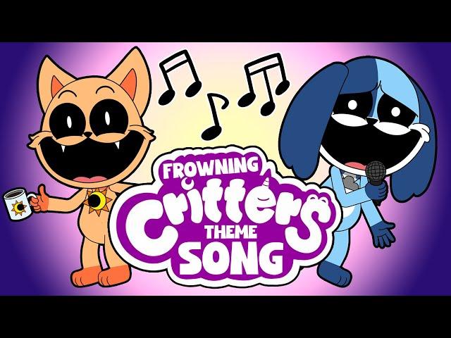 Frowning Critters Theme Song Animation (FROWN Everyday)!!