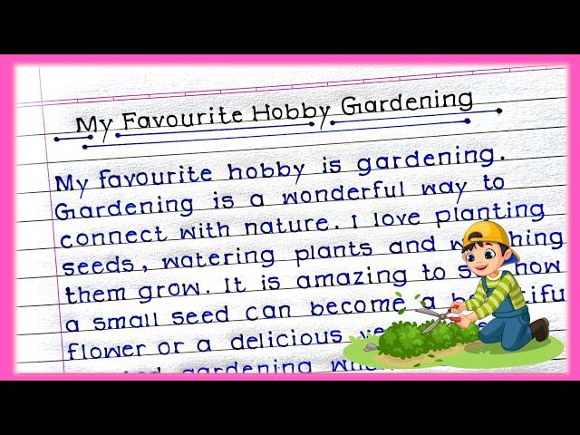 My Favourite Hobby Gardening| My Favourite Hobby Gardening Essay| My Favourite Hobby Paragraph|