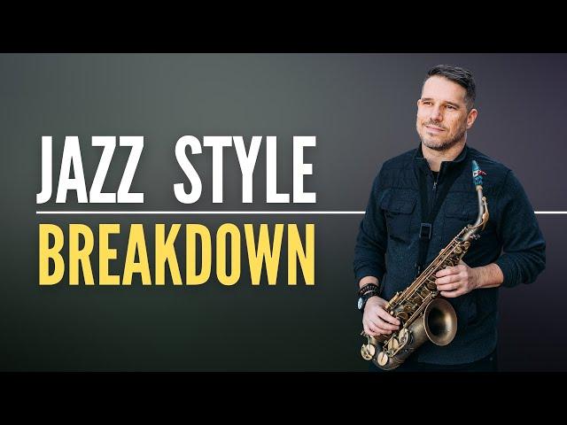 JAZZ STYLE BREAKDOWN