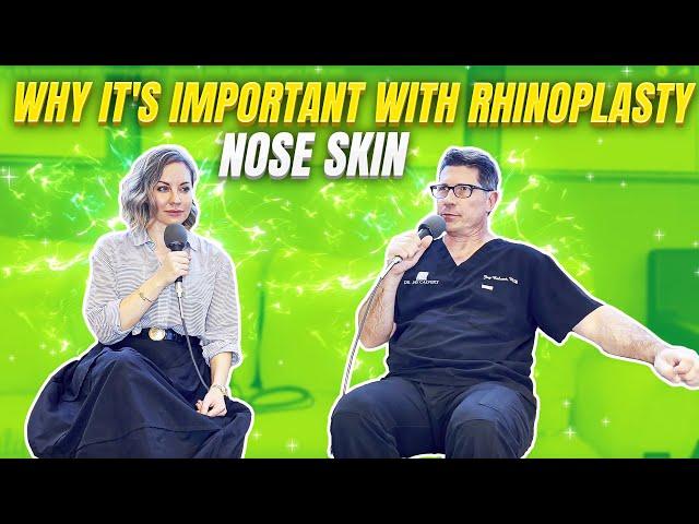 Nose Skin | Why It's Important with Rhinoplasty | Beverly Hills Plastic Surgery Podcast