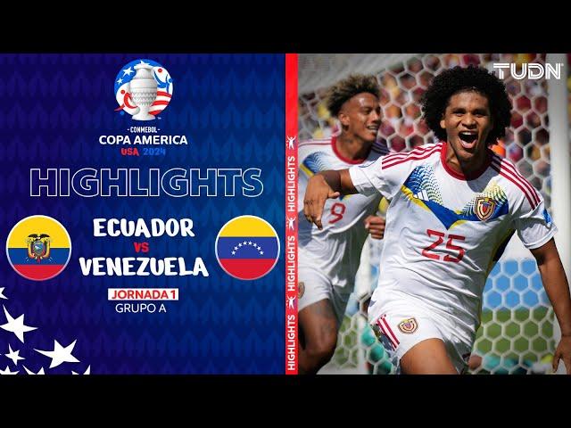 HIGHLIGHTS | Ecuador vs Venezuela | Copa América 2024 - J1 | TUDN