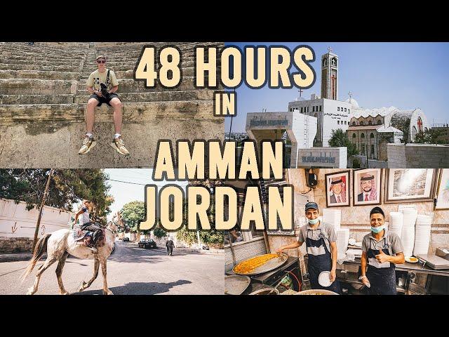 48 Hours in Amman Jordan - Not what We Expected!