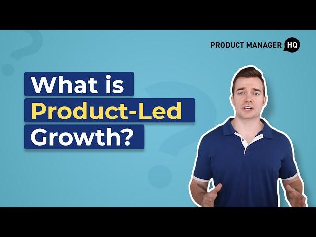 What is Product Led Growth?