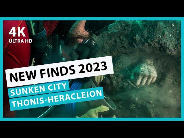 [4K] New Finds 2023: Sunken City of Thonis-Heracleion