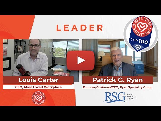 Ryan Specialty Group CEO Pat Ryan on the Most Loved Workplace Leaders show with Louis Carter