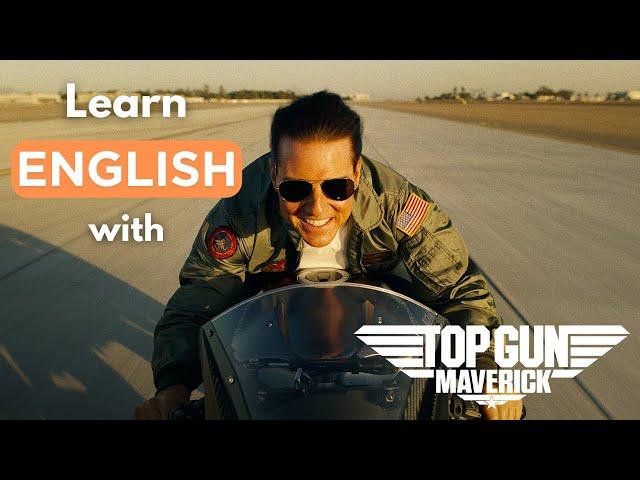 English Practice with TOP GUN: MAVERICK!