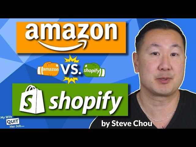 I Compared Shopify Vs Amazon: Here's What Will Make You More Money