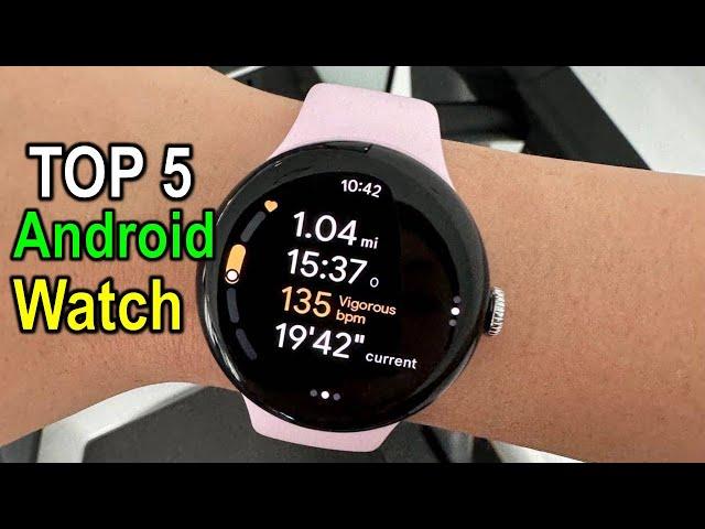 Best Android Watch in [2025 ] Top 5 Best Android Watch Reviews and Buying Guide