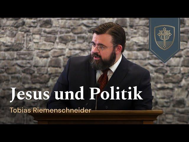 Jesus und Politik - Tobias Riemenschneider