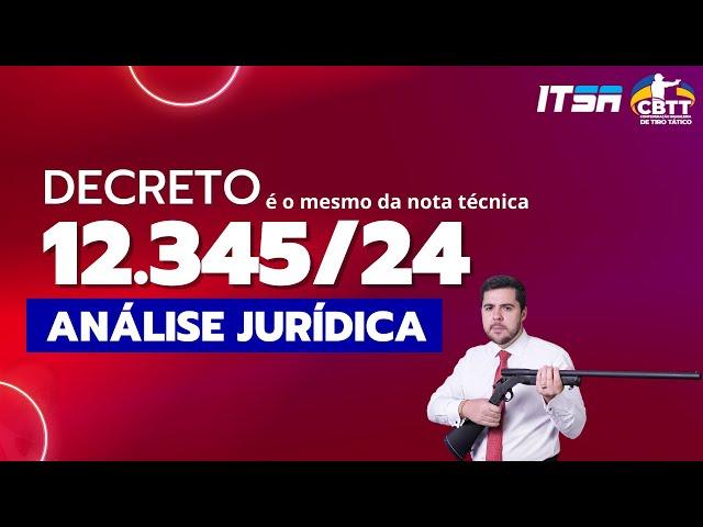 Decreto 12.345/24 - Análise Jurídica