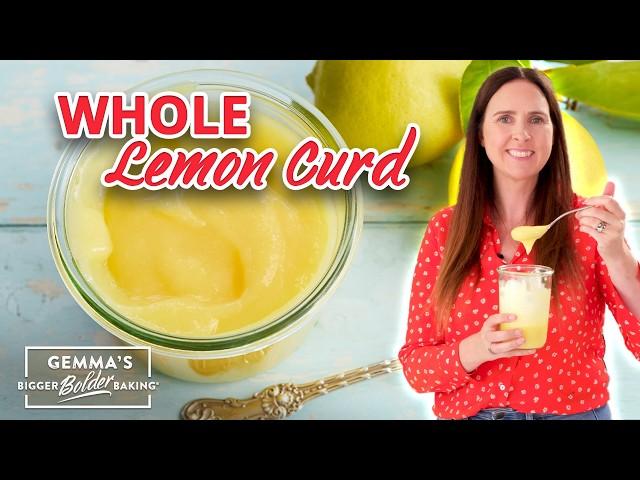The Easiest Lemon Curd Recipe Using the Whole Lemon  | Bold Baking Basics
