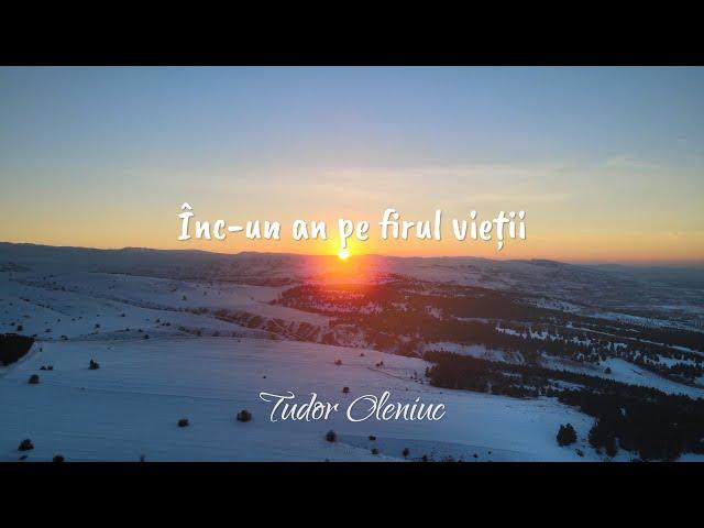 Înc-un an pe firul vieții - Tudor Oleniuc