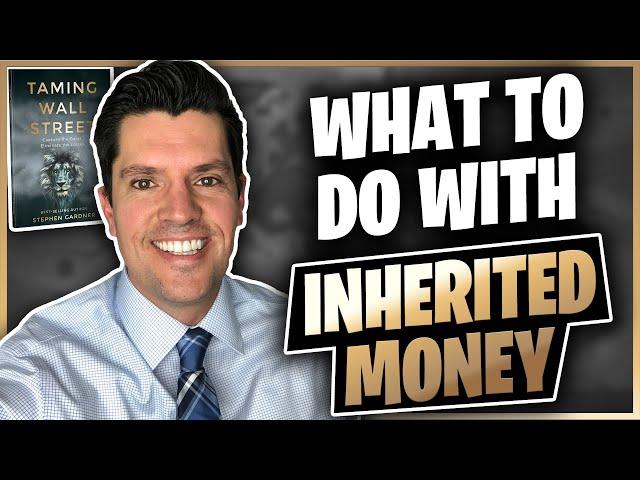 What should I do with Inherited Money?