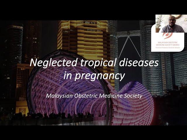 Neglected tropical diseases in pregnancy