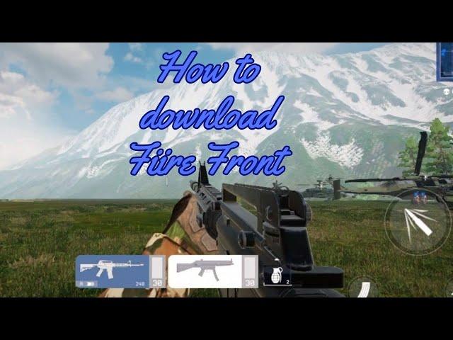 How to download Fire Front Mobile FPS on Android!