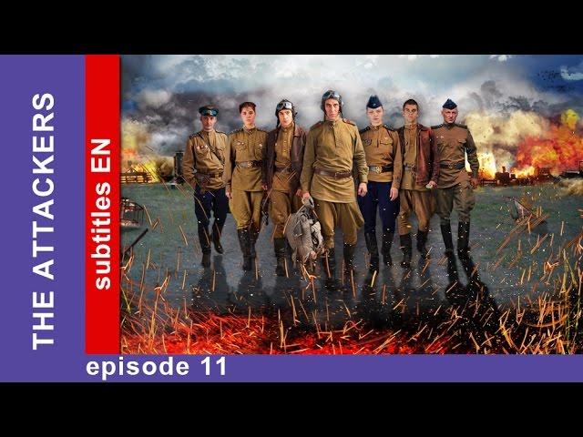 The Attackers - Episode 11. Russian TV Series. StarMedia. Military Drama. English Subtitles