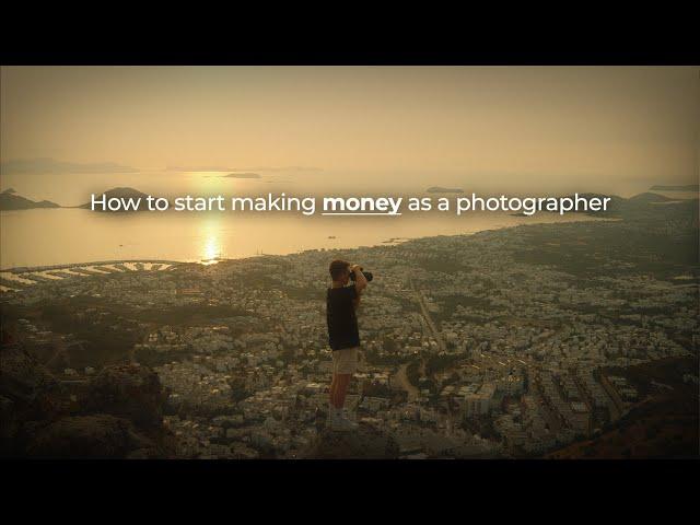 How To Start Making Money With Photography