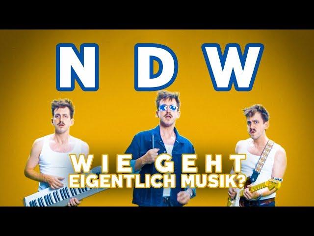 Neue Deutsche Welle | Wie geht eigentlich Musik?