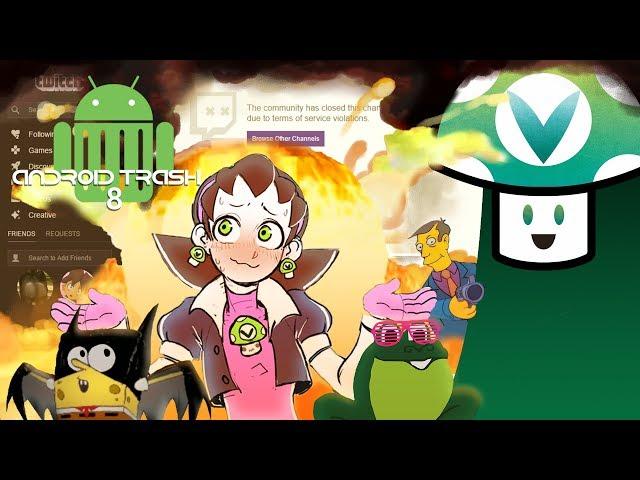 [Vinesauce] Vinny - Android Trash 8