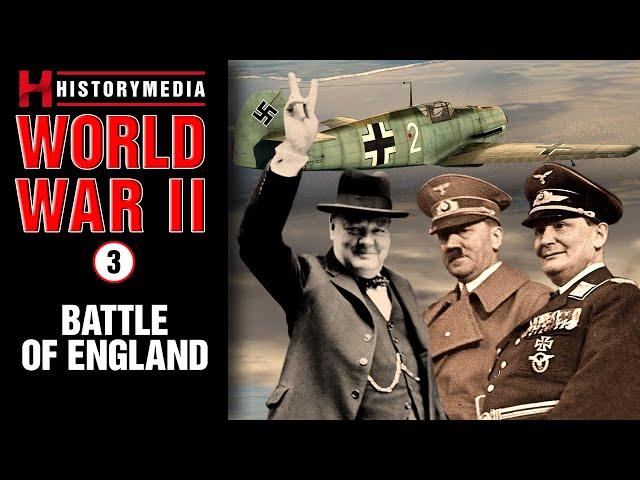 The Second World War (3): Battle of Britain | HISTORYMEDIA