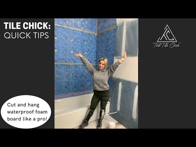 Foam Board Tile Waterproofing: Tile Chick Quick TIP/DIY