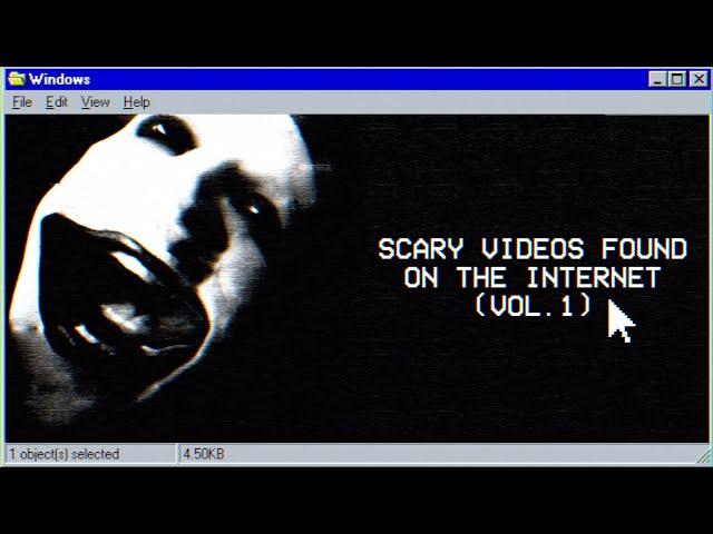 Scary Videos Found on the Internet (VOL. 1)