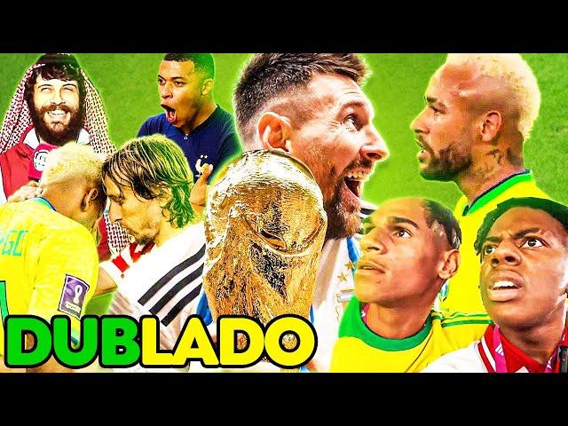 COPA DO MUNDO 2022 - MELHORES MOMENTOS! | DUBLADO