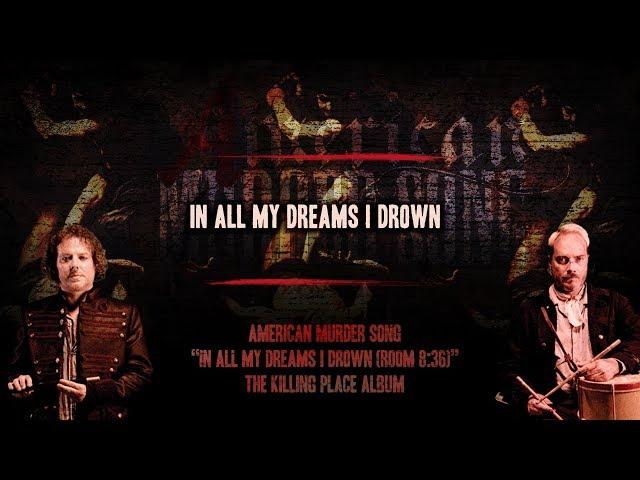 American Murder Song - In All My Dreams I Drown (Official Lyrics Video)