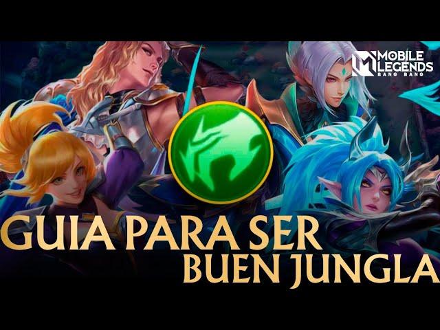 Guía para ser un buen Jungla | Tips y Consejos | Mobile Legends: Bang Bang @ChanelMLBByt