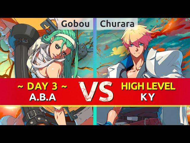 GGST ▰ Gobou (DAY 3 A.B.A) vs Churara | Tyurara (Ky). High Level Gameplay