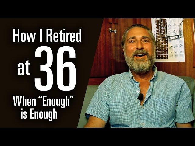 Wie ich mit 36 ​​in Rente ging und 20 Jahre segelte (Minimalismus und wann "genug" genug ist)