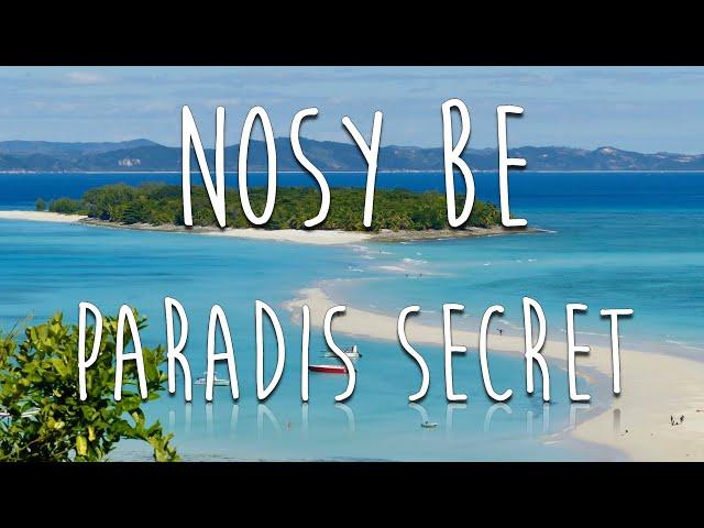 Nosy Be - Paradis secret 