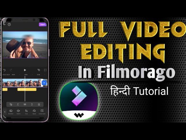 How to edit video in filmorrago/filmora full video editing tutorial in hindi/filmora use in Hindi