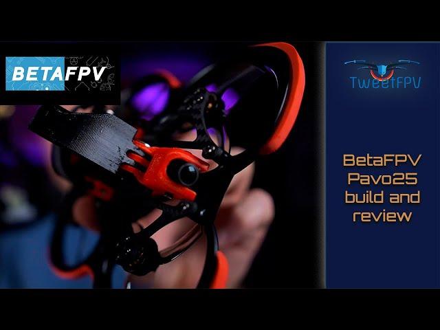 BetaFPV Pavo25 Cinewhoop Build, and review #betafpv #cinewhoop #betafpv #fpv #fpvcinematic