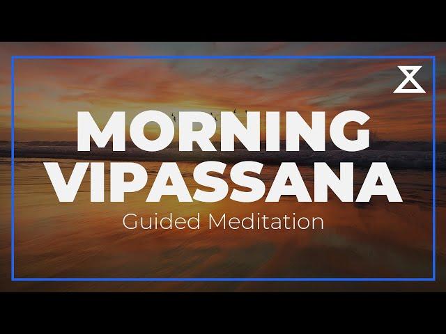 15-Minute Guided Morning Vipassana Meditation | Start Your Day with Mindful Awareness