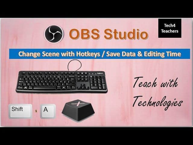 How to set hotkeys in obs Studio | obs hotkeys | be a professional teacher | Teach4Teachers