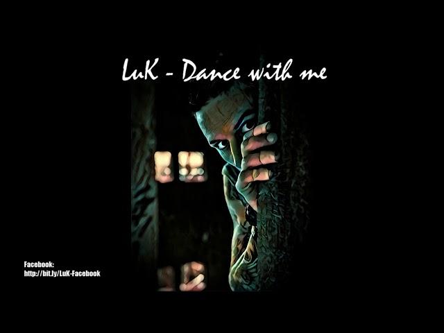 LuK - Dance with me