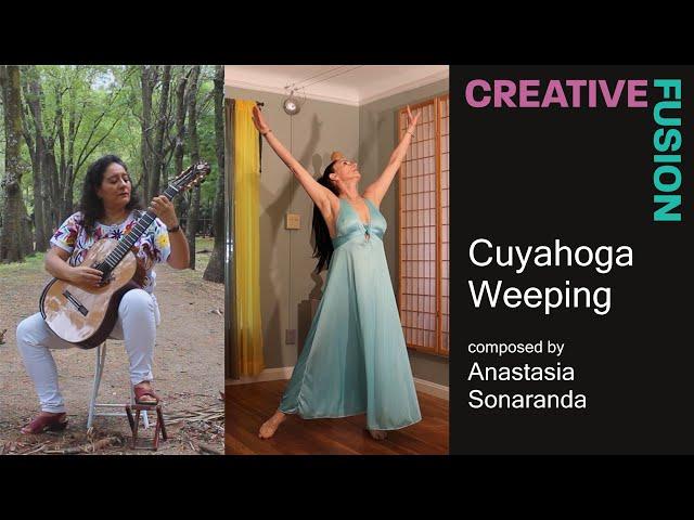 Cuyahoga Weeping (2021 Creative Fusion - Anastasia Sonaranda)