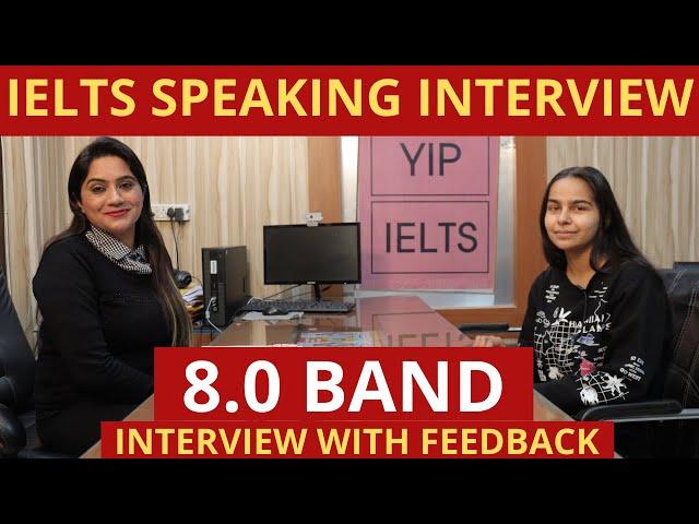 IELTS Speaking Interview 8.0 Band with Feedback...