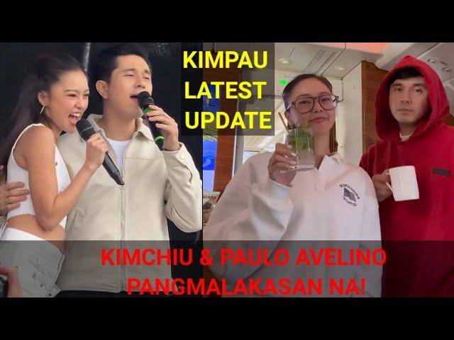 #KIMPAU LATEST UPDATE • #KIMCHIU AT #PAULOAVELINO PANG MALAKASAN NA!