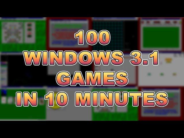 100 Windows 3.1 Games in 10 Minutes