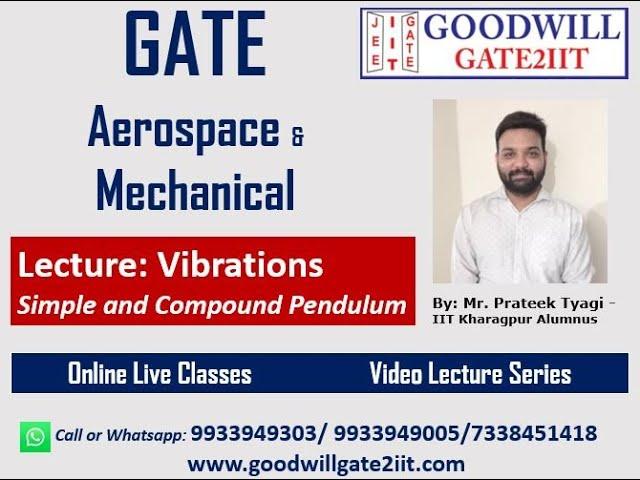 GATE Aerospace(AE) I Mechanical(ME) - Vibrations - Simple & Compound Pendulum I Live Class I Videos