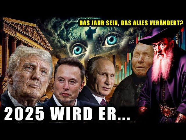 Wird 2025 das Jahr sein, das alles verändert? Die Vorhersage von Nostradamus und Baba Vanga