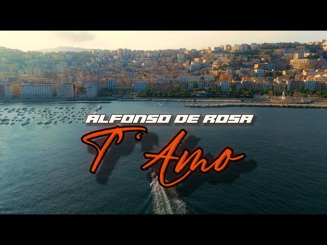 Alfonso De Rosa - T'amo - Video Ufficiale 2024