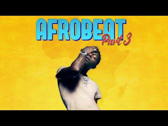 Afrobeat Remix (Part 3) | DJ Discretion