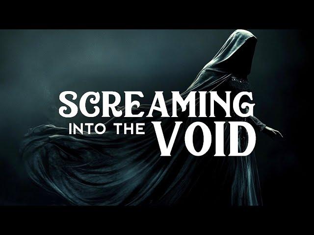 When You're Screaming Into the Void - A Playlist (LYRICS)