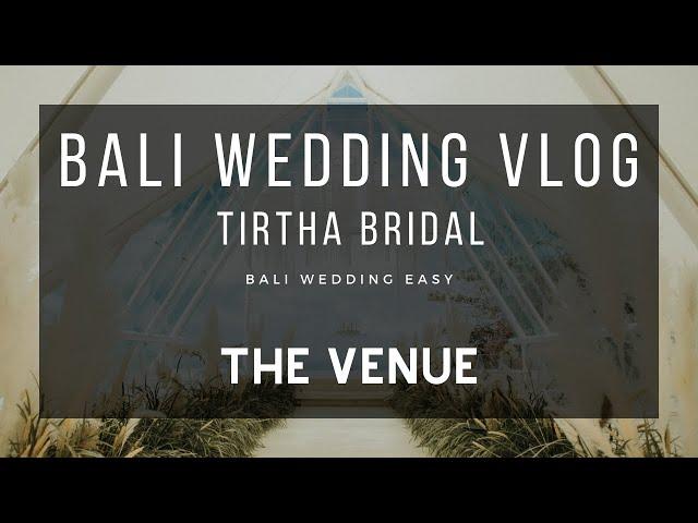 BALI WEDDING VLOG - Tirtha Bridal Uluwatu