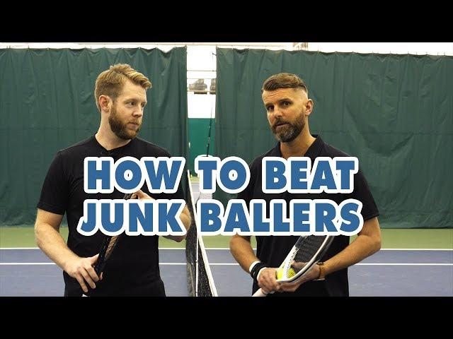 How To Beat The DREADED Junk Baller - Tennis Strategy