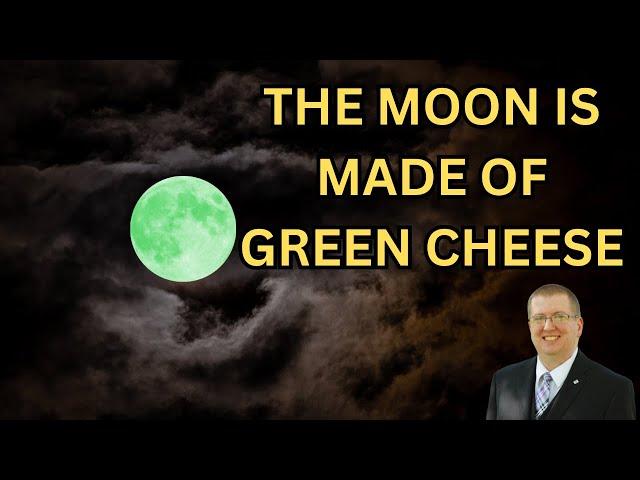 11/17/24 The Moon Is Made of Green Cheese | East End church of Christ