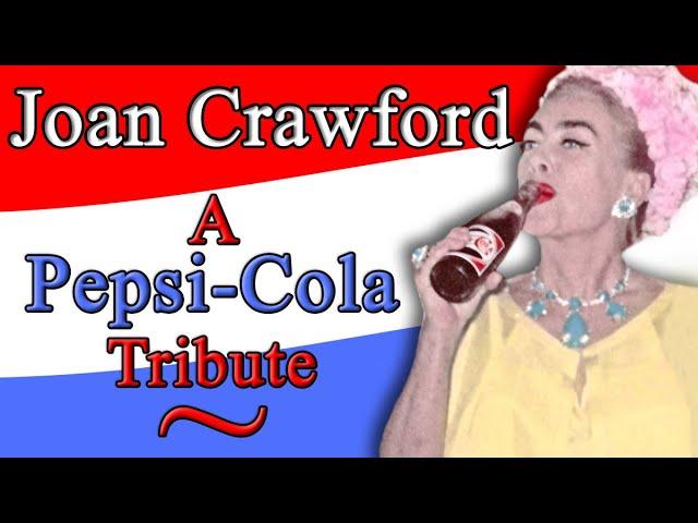 Joan Crawford | A Pepsi-Cola Tribute